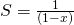 Rendered by QuickLaTeX.com S=\frac{1}{(1-x)}