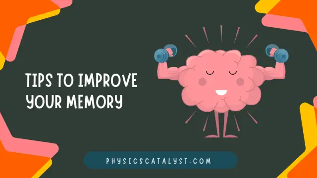 Practical Tips to improve memory - physicscatalyst's Blog