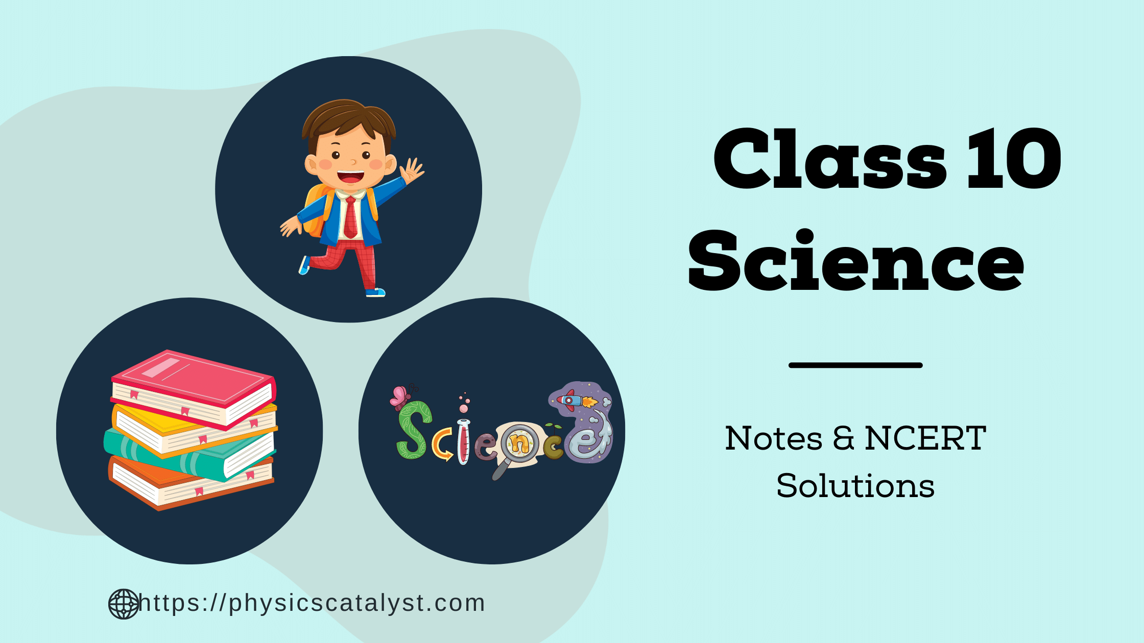 Class 10 Science | Physics | Biology | Chemistry | class 10 | cbse class 10 | ncert solutions for class 10<