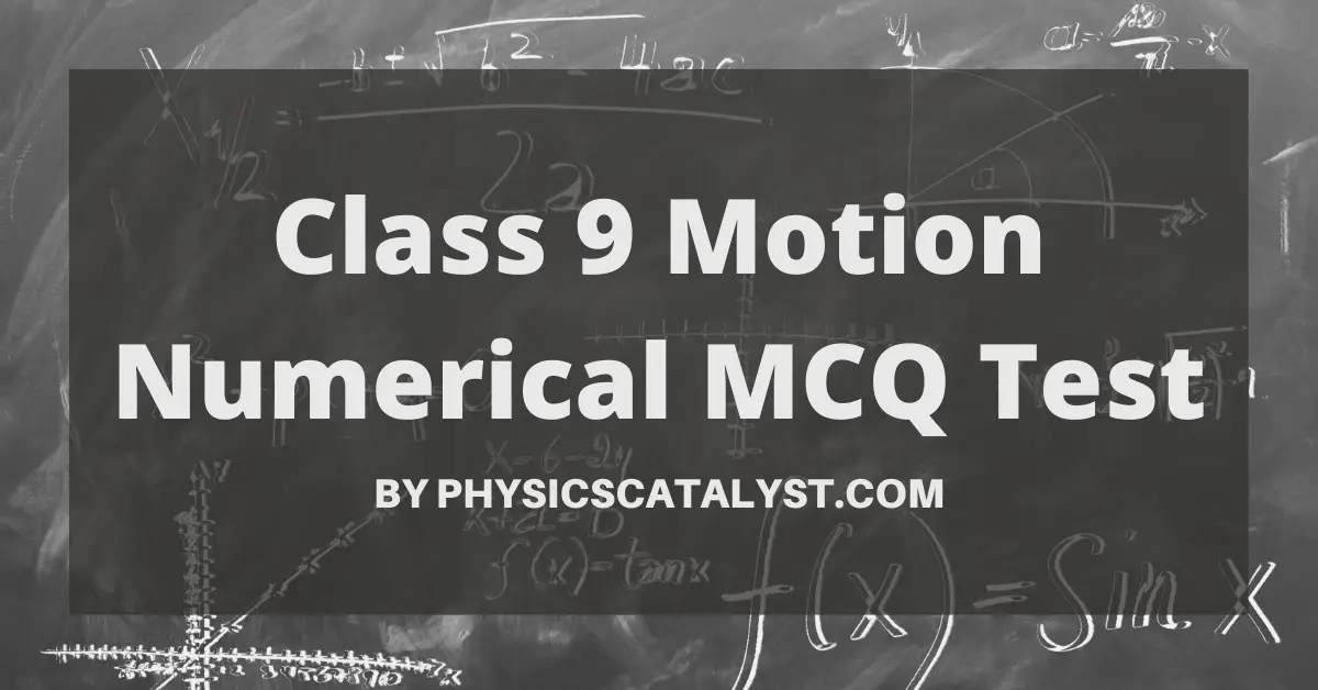 Class 9 motion numerical mcq test blog banner