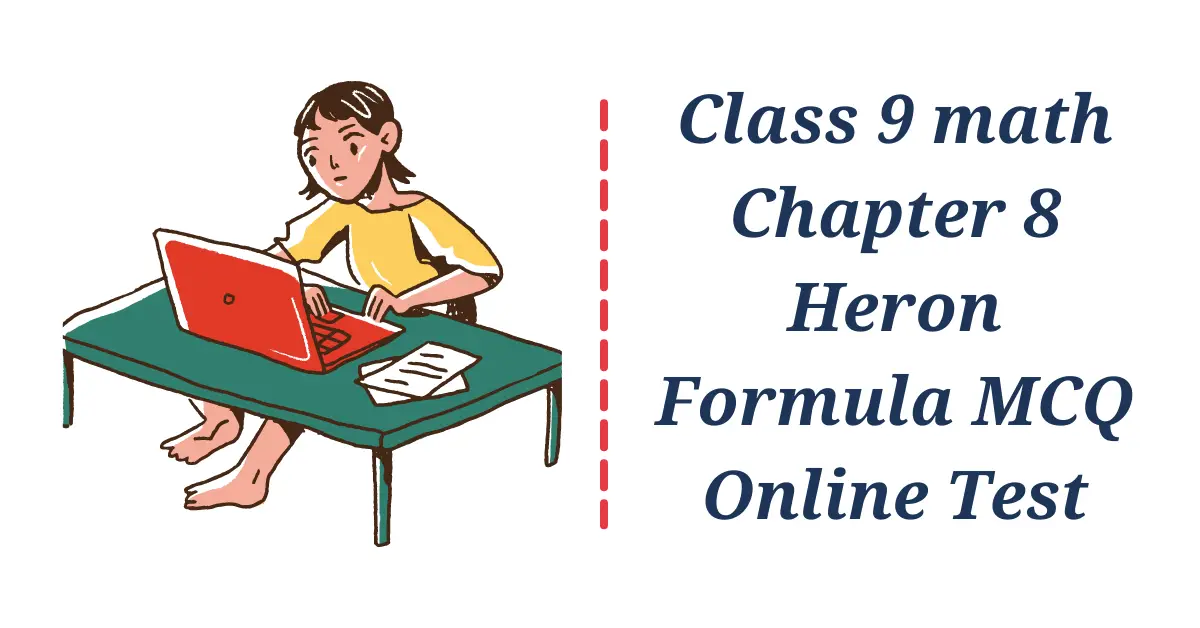 Class 9 math Chapter 8 Heron Formula MCQ Online Test blog banner